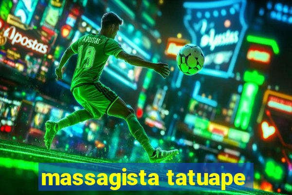 massagista tatuape